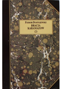 Bracia Karamazow  Tom 2