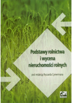 Podstawy rolnictwa i wycena nieruchomości rolnych