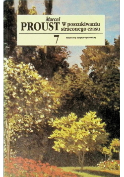 W poszukiwaniu straconego czasu Tom 7