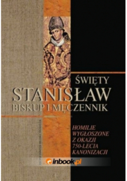 Święty Stanisław biskup i męczennik