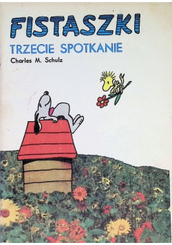 Fistaszki Trzecie Spotkanie