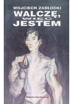 Walczę więc jestem