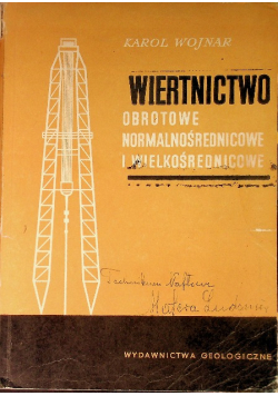 Wiertnictwo obrotowe normalnośrednicowe i wielkośrednicowe
