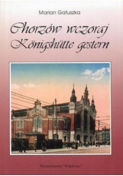 Chorzów wczoraj