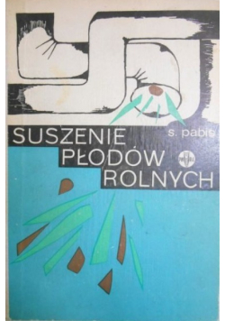 Suszenie płodów rolnych