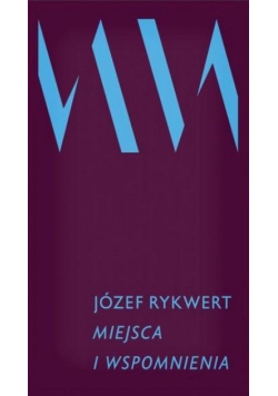 Miejsca i wspomnienia