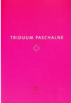 Triduum Paschalne. Przewodnik
