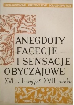 Anegdoty facecje i sensacje obyczajowe