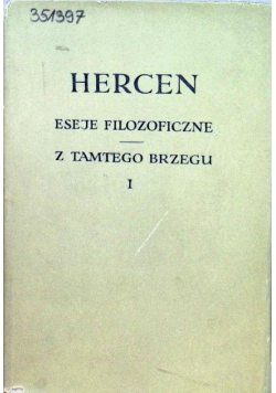 Eseje filozoficzne Z tamtego brzegu