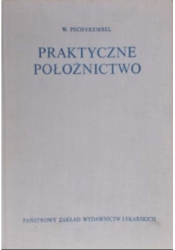 Praktyczne położnictwo
