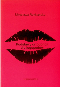 Podstawy ortodoncji dla logopedów