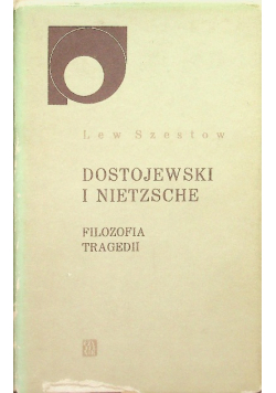 Dostojewski i Nietzsche filozofia tragedii