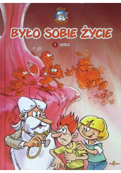 Było sobie życie Serce