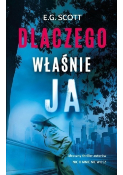 Dlaczego właśnie ja