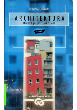 Architektura Dlaczego jest jaka jest