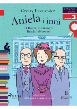 Aniela i inni. O Domu Towarowym Jabłkowskich