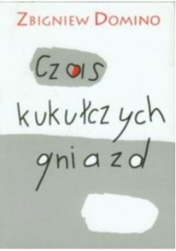 Czas kukułczych gniazd