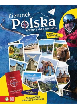 Kierunek Polska Przewodnik młodego podróżnika
