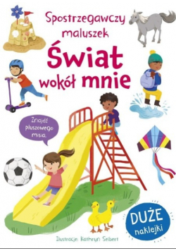 Spostrzegawczy maluszek Świat wokół mnie