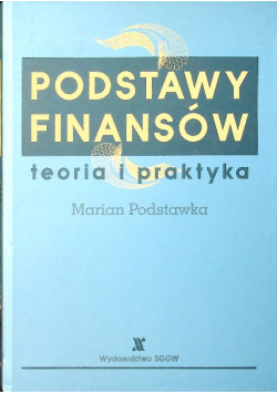 Podstawy finansów Teoria i praktyka