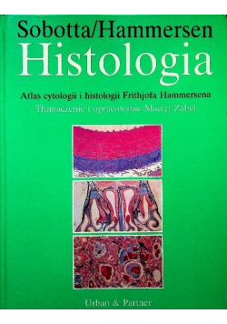 Histologia Atlas cytologii i histologii Frithjofa Hammersena