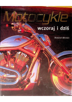 Motocykle wczoraj i dziś