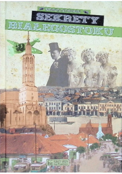 Sekrety Białegostoku