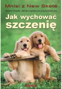 Jak wychować szczenię