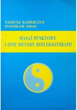 Masaż punktowy i inne metody refleksoterapii