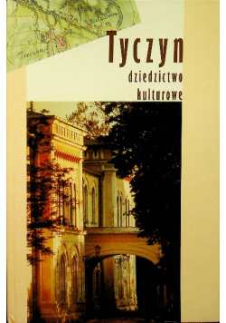 Tyczyn dziedzictwo kuturowe