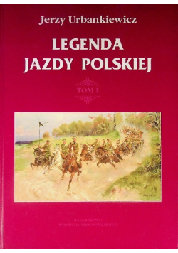 Legenda jazdy Polskiej Tom I