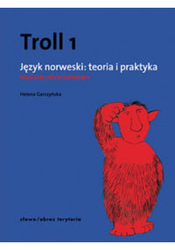 Troll 1 Język norweski Teoria i praktyka poziom podstawowy