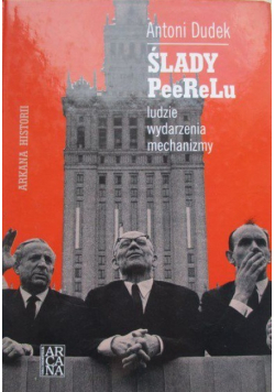 Ślady PeeReLu Ludzie wydarzenia mechanizmy