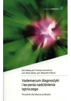 Vademecum diagnostyki i leczenia nadciśnienia tętniczego