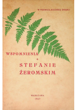 Wspomnienia o Stefanie Żeromskim 1927 r.