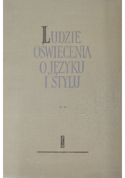Ludzie oświecenia o języku i stylu, Tom II i III