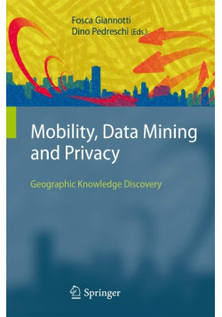 Mobility, Data Mining and Privacy