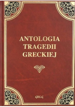 Antologia tragedii Greckiej