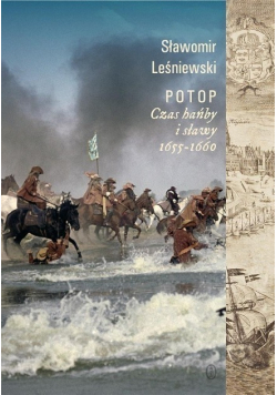 Potop Czas hańby i sławy 1655 - 1660