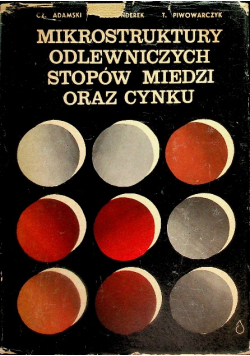 Mikrostruktury odlewniczych stopów miedzi oraz cynku