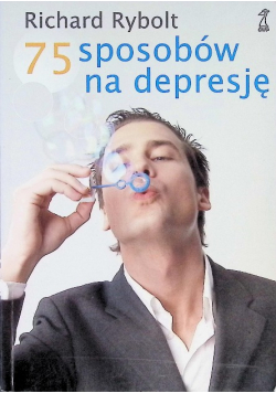 75 sposobów na depresję