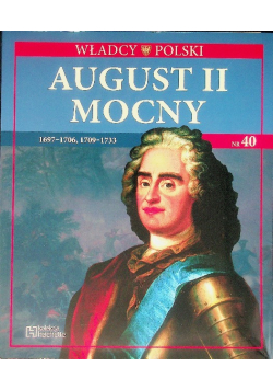 Władcy Polski August II Mocny 1697-1706, 1709-1733 Nr 40 / 19