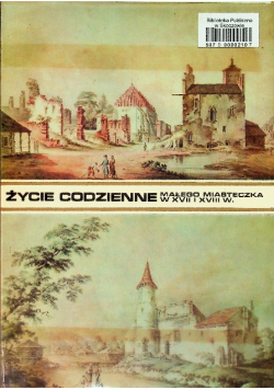 Życie codzienne małego miasteczka w XVIII w.