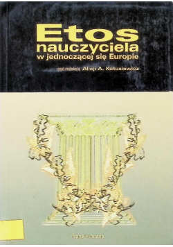 Etos nauczyciela w jednoczącej się Europie
