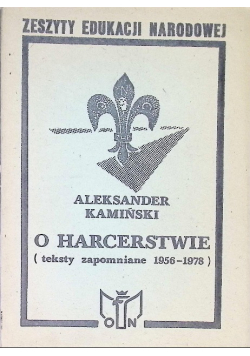 O harcerstwie Teksty zapomniane 1956 - 1978