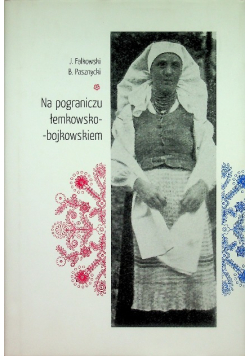 Na pograniczu łemkowsko - bojkowskiem