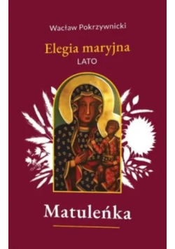 Elegia maryjna Tom 3 Lato