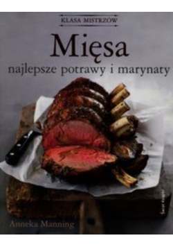 Mięsa Najlepsze potrawy i marynaty