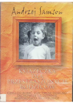 Książeczka dla przestraszonych rodziców