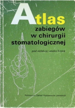Atlas zabiegów w chirurgii stomatologicznej